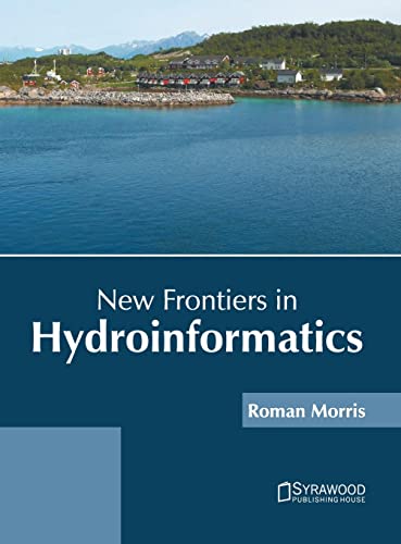 New Frontiers in Hydroinformatics [Hardcover]