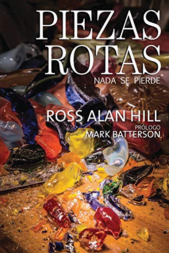 Piezas Rotas Nada Se Piedre (spanish Edition) [Paperback]