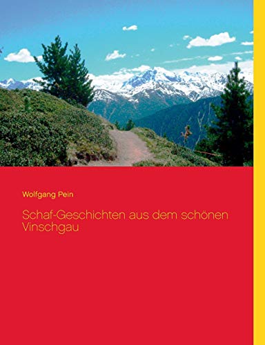 Schaf-Geschichten Aus Dem Schonen Vinschgau (german Edition) [Paperback]