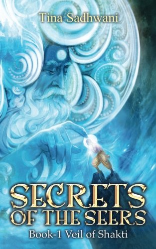Secrets Of The Seers Book  1 Veil Of Shakti [Paperback]