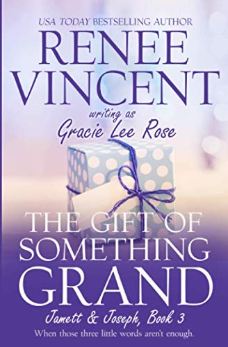 The Gift Of Something Grand (jamett & Joseph Series) (volume 3) [Paperback]