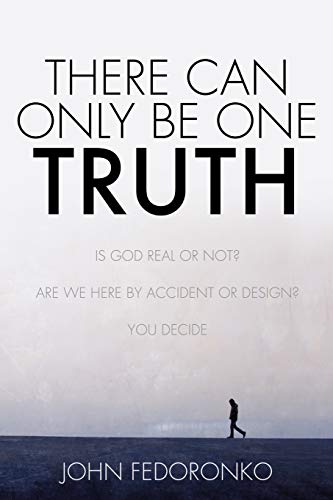 There Can Only Be One Truth [Paperback]