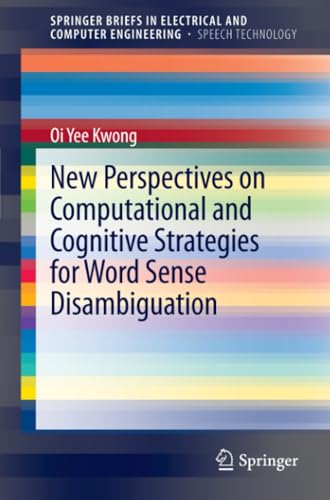 New Perspectives on Computational and Cognitive Strategies for Word Sense Disamb [Paperback]