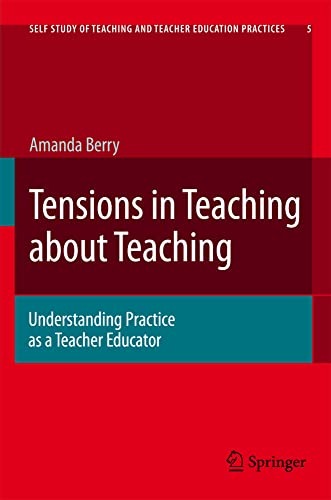 Tensions in Teaching about Teaching Understanding Practice as a Teacher Educato [Hardcover]