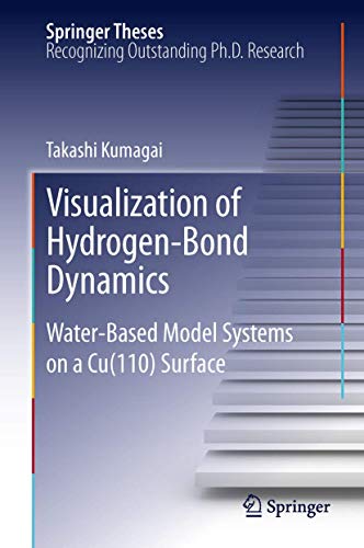 Visualization of Hydrogen-Bond Dynamics Water-Based Model Systems on a Cu(110)  [Paperback]