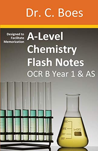 A-Level Chemistry Flash Notes OCR B Year 1 and As  Condensed Revision Notes - D [Paperback]
