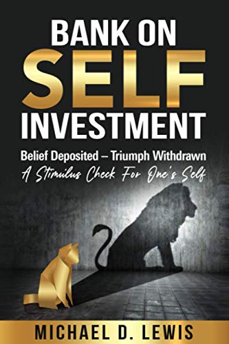 Bank On Self-Investment | Belief Deposited-Triumph Withdrawn