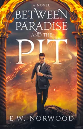 Between Paradise And The Pit