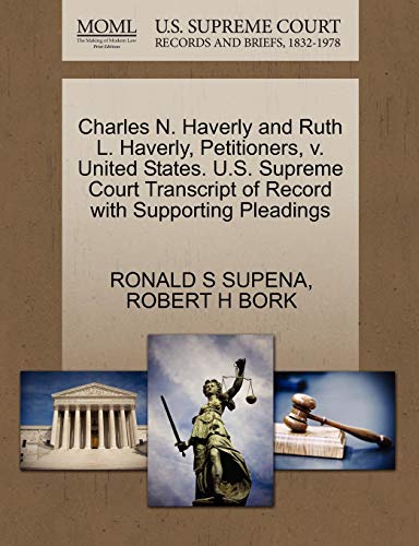 Charles N. Haverly and Ruth L. Haverly, Petitioners, V. United States. U. S. Sup [Paperback]