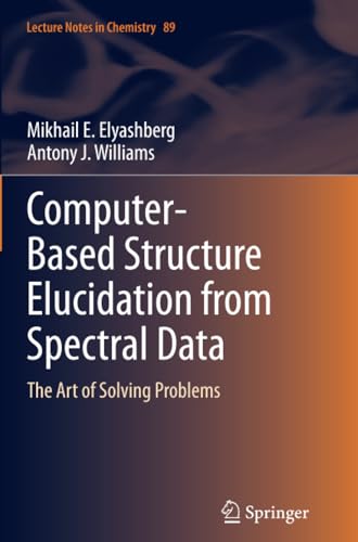 ComputerBased Structure Elucidation from Spectral Data The Art of Solving Prob [Paperback]