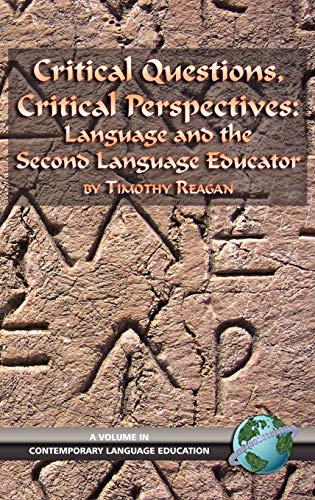 Critical Questions, Critical Perspectives  Language and the Second Language Edu [Hardcover]