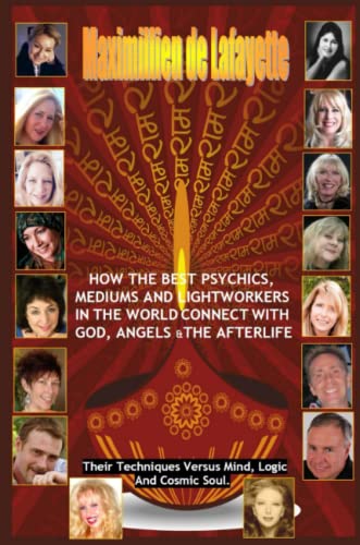 How The Best Psychics, Mediums And Lightworkers In The World Connect With God, A [Paperback]