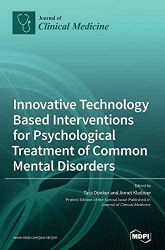 Innovative Technology Based Interventions For Psychological Treatment Of Common
