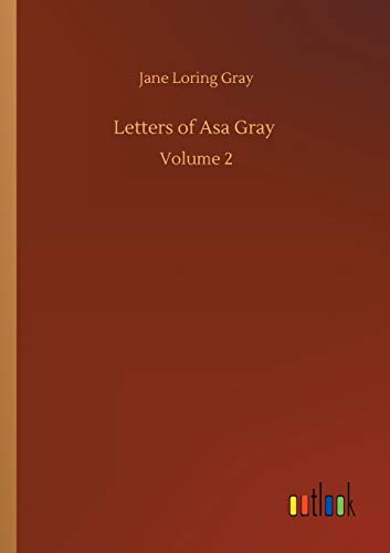 Letters Of Asa Gray