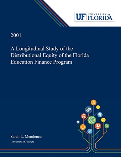 Longitudinal Study Of The Distributional Equity Of The Florida Education Finance