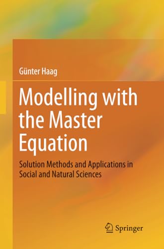 Modelling with the Master Equation Solution Methods and Applications in Social  [Paperback]