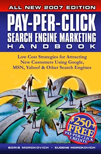 Pay-per-Click Search Engine Marketing Handbook Low Cost Strategies to Attractin [Paperback]