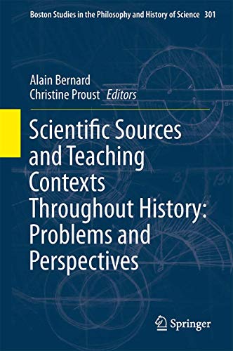 Scientific Sources and Teaching Contexts Throughout History Problems and Perspe [Hardcover]