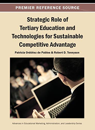 Strategic Role Of Tertiary Education And Technologies For Sustainable Competitiv [Hardcover]