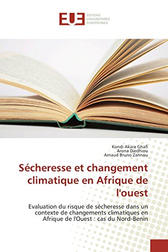 Scheresse Et Changement Climatique En Afrique De L'ouest Evaluation Du Risque  [Paperback]