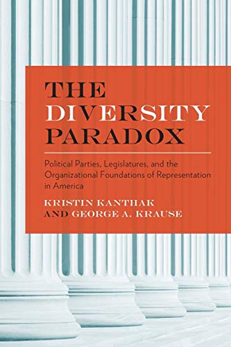The Diversity Paradox Political Parties, Legislatures, and the Organizational F [Paperback]