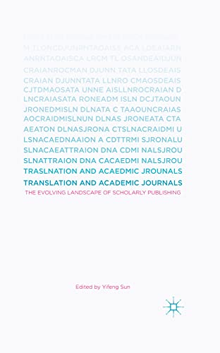 Translation and Academic Journals The Evolving Landscape of Scholarly Publishin [Hardcover]