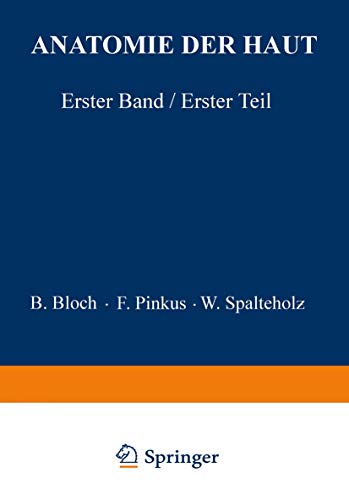 Anatomie der Haut Erster Band, Erster Teil [Paperback]