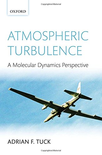 Atmospheric Turbulence A Molecular Dynamics Perspective [Hardcover]