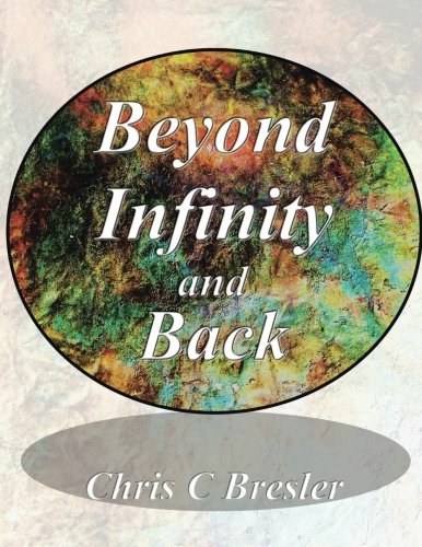 Beyond Infinity And Back [Paperback]