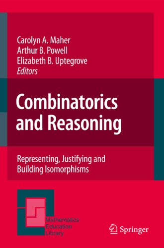 Combinatorics and Reasoning Representing, Justifying and Building Isomorphisms [Hardcover]