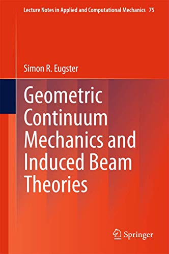 Geometric Continuum Mechanics and Induced Beam Theories [Hardcover]