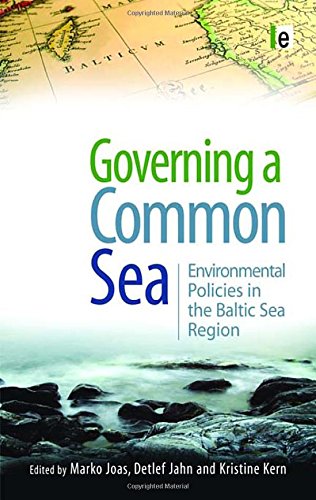 Governing a Common Sea Environmental Policies in the Baltic Sea Region [Paperback]