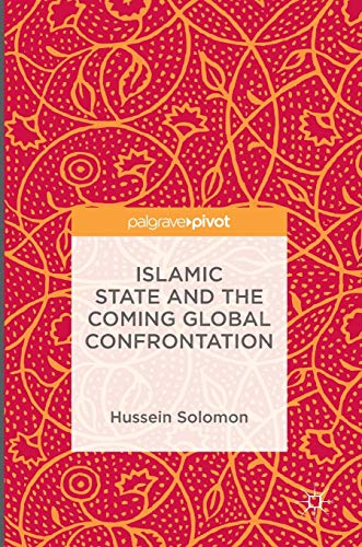 Islamic State and the Coming Global Confrontation [Hardcover]