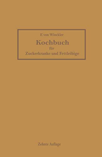 Kochbuch fr Zuckerkranke und Fettleibige [Paperback]