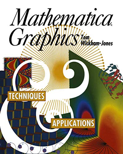 Mathematica Graphics Techniques &amp Applications [Paperback]