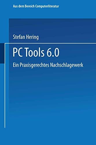 PC Tools 6. 0 Ein Praxisgerechtes Nachschlagewerk [Paperback]
