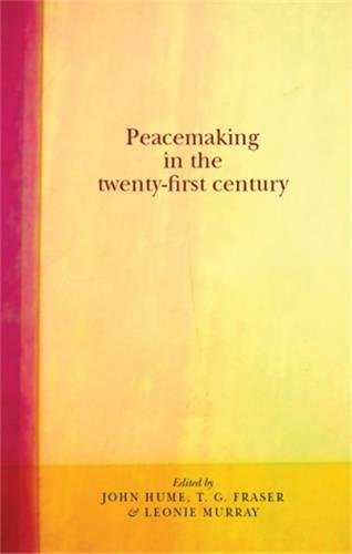Peacemaking in the twenty-first century [Hardcover]