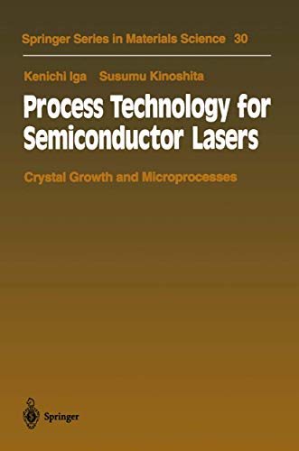 Process Technology for Semiconductor Lasers Crystal Growth and Microprocesses [Paperback]