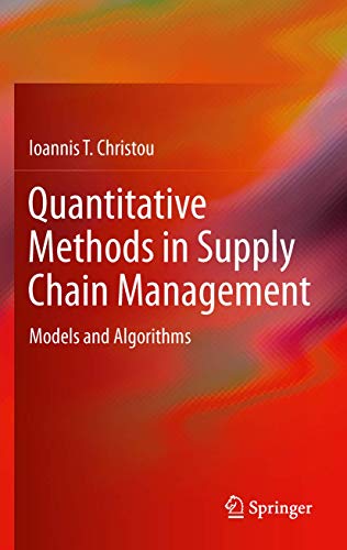 Quantitative Methods in Supply Chain Management Models and Algorithms [Paperback]