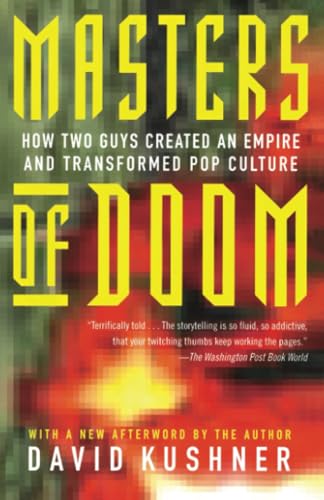 Masters of Doom How Two Guys Created an Empire and Transformed Pop Culture [Paperback]