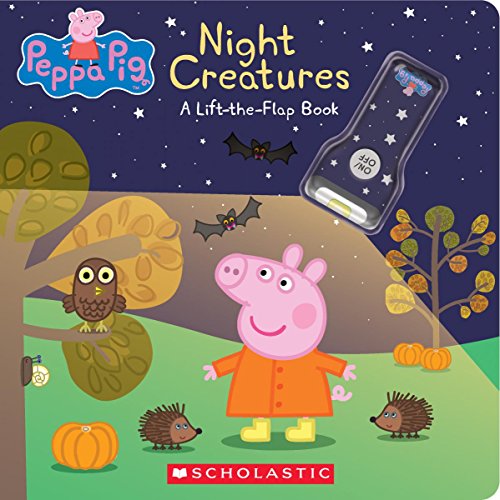 Night Creatures A Lift-the-Flap Book (Peppa Pig) [Novelty book]