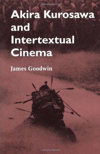 Akira Kurosawa And Intertextual Cinema [Paperback]