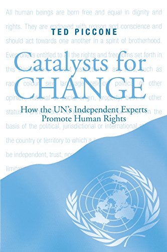 Catalysts for Change How the U.N.'s Independent Experts Promote Human Rights [Paperback]