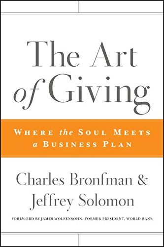 The Art of Giving Where the Soul Meets a Business Plan [Hardcover]