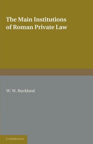 The Main Institutions of Roman Private Law [Paperback]