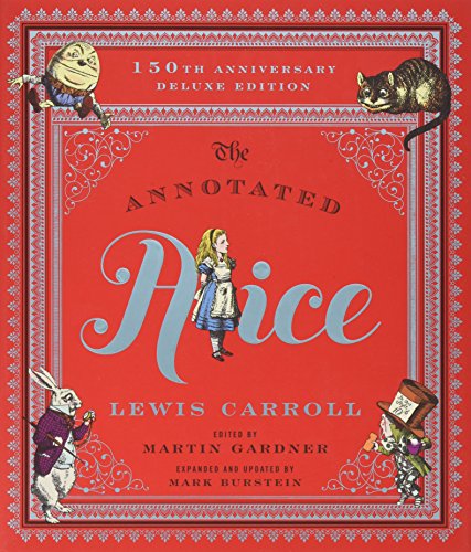 The Annotated Alice 150th Anniversary Deluxe Edition [Hardcover]