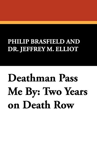 Deathman Pass Me By  Two Years on Death Row [Unknown]