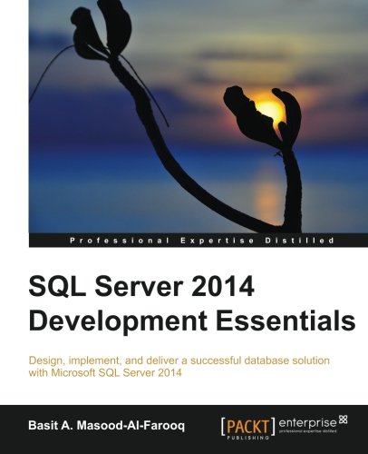 Sql Server 2014 Development Essentials [Paperback]