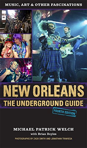 New Orleans  The Underground Guide, 4th Edition [Paperback]