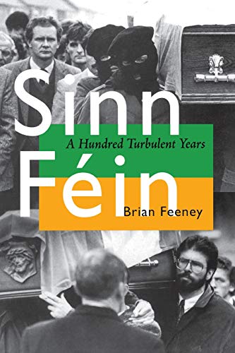 Sinn F&233in A Hundred Turbulent Years [Paperback]